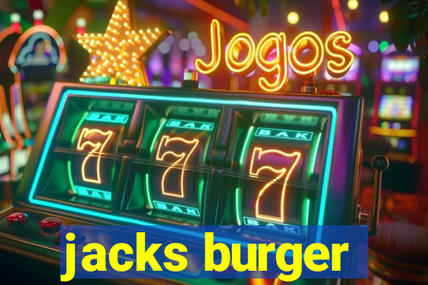 jacks burger