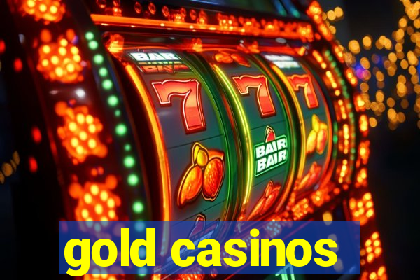 gold casinos