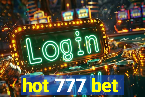 hot 777 bet