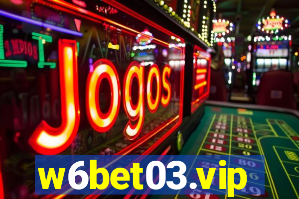 w6bet03.vip