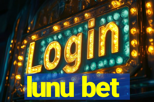 lunu bet