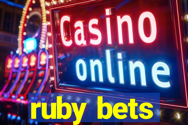 ruby bets