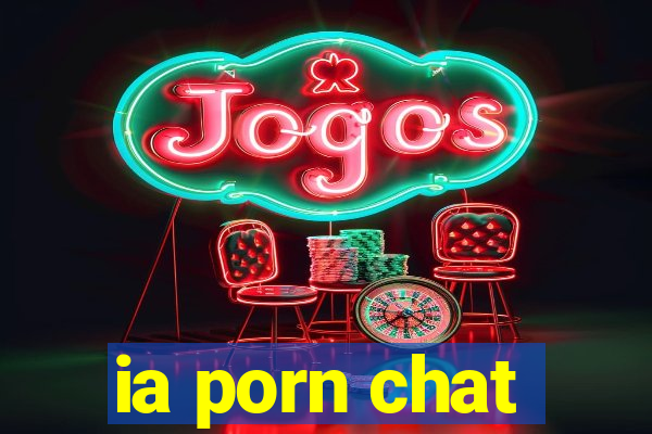 ia porn chat