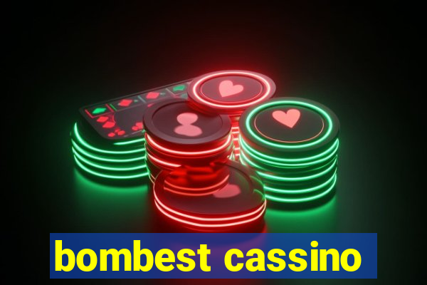 bombest cassino