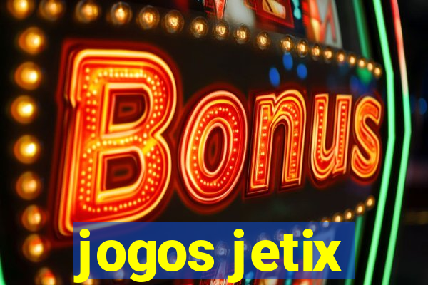 jogos jetix