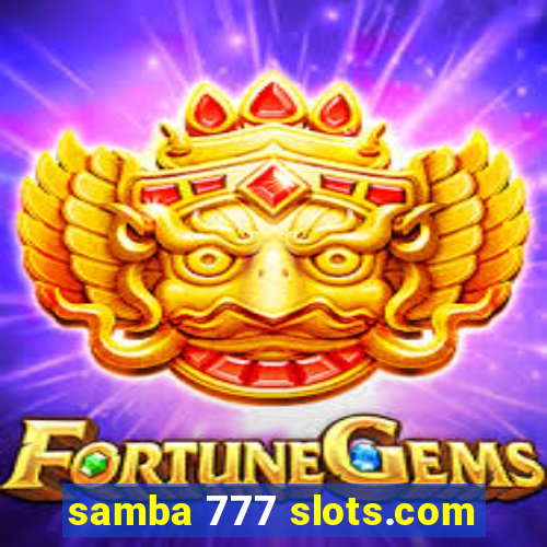 samba 777 slots.com