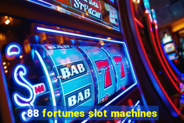 88 fortunes slot machines