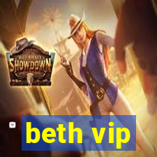 beth vip