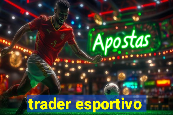 trader esportivo