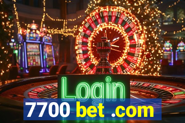 7700 bet .com