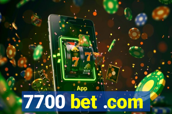 7700 bet .com