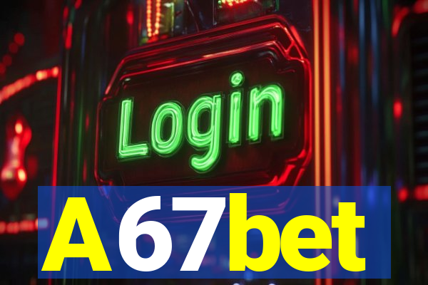 A67bet