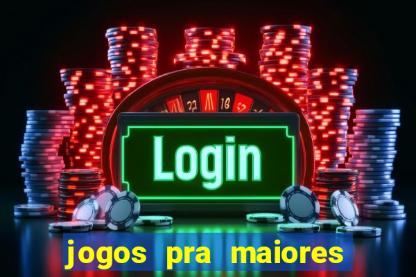 jogos pra maiores de 18