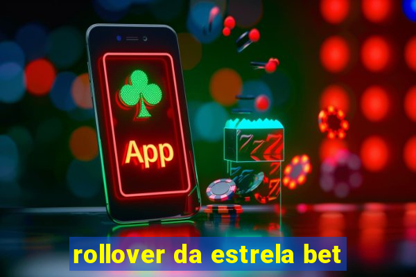 rollover da estrela bet