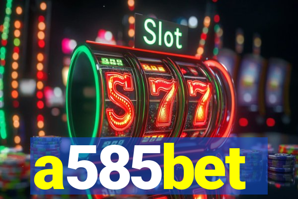 a585bet