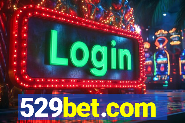 529bet.com