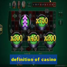 definition of casino