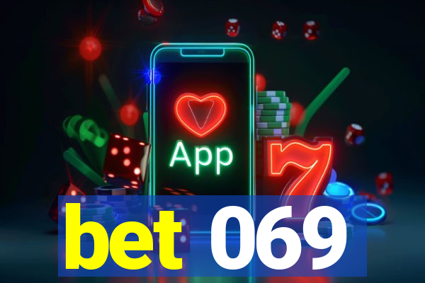 bet 069