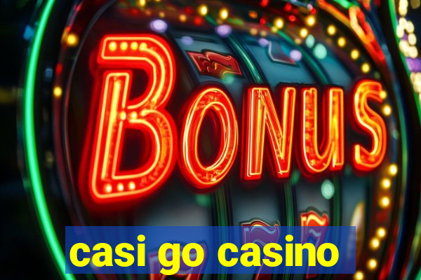 casi go casino