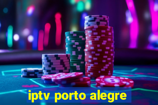 iptv porto alegre