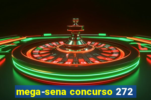 mega-sena concurso 272