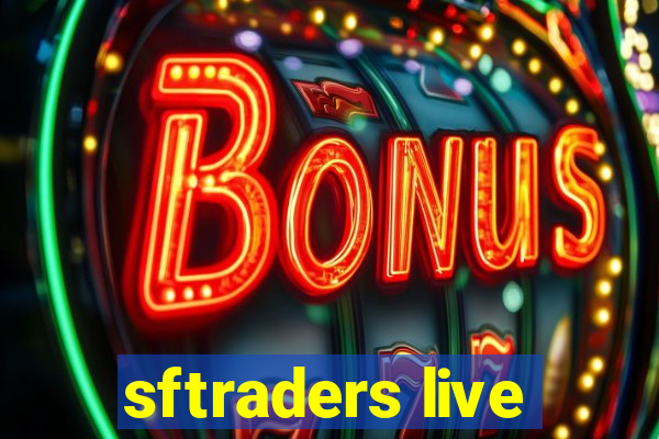 sftraders live