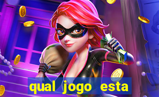 qual jogo esta pagando bem hoje