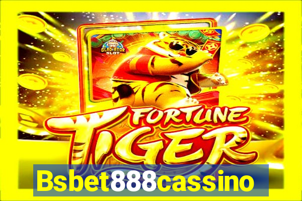 Bsbet888cassino