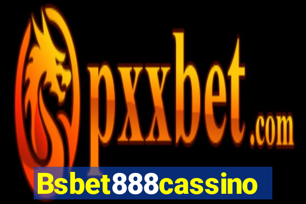 Bsbet888cassino