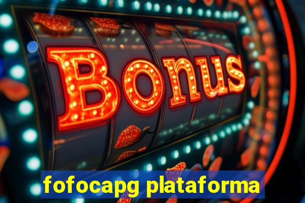 fofocapg plataforma