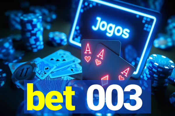 bet 003