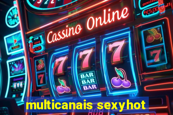 multicanais sexyhot