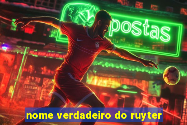 nome verdadeiro do ruyter