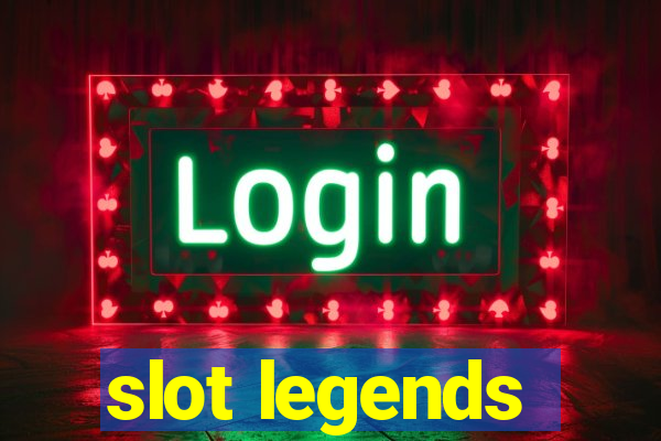 slot legends