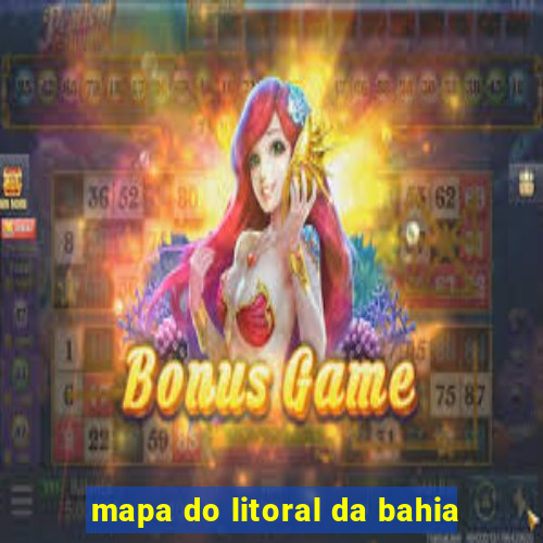 mapa do litoral da bahia