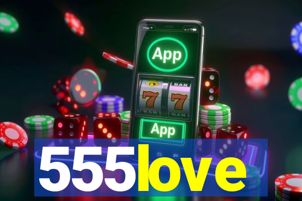 555love