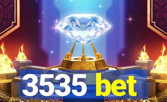 3535 bet