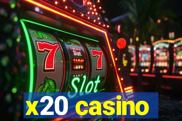 x20 casino