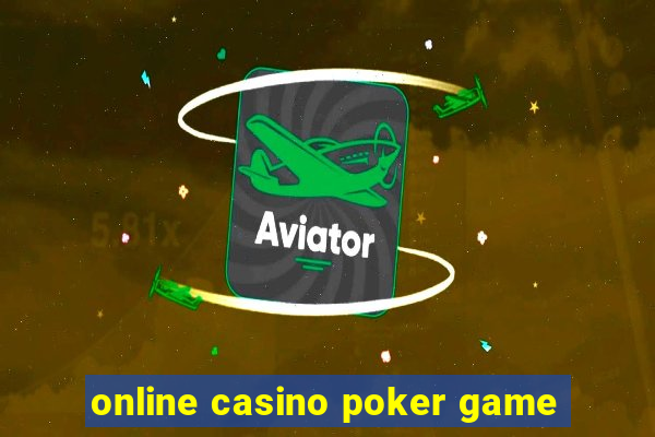 online casino poker game