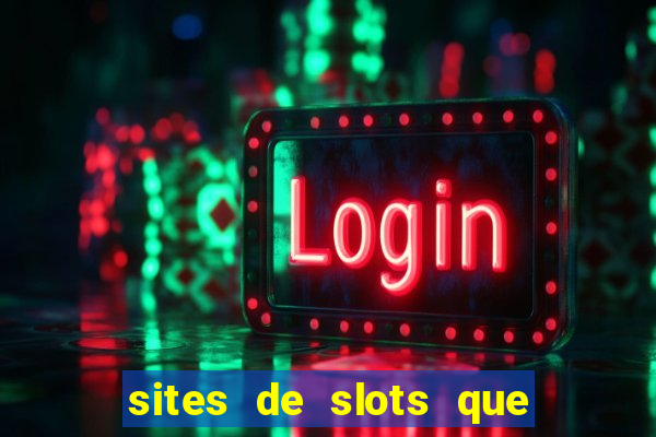 sites de slots que pagam no cadastro