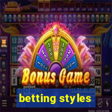 betting styles