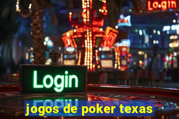 jogos de poker texas