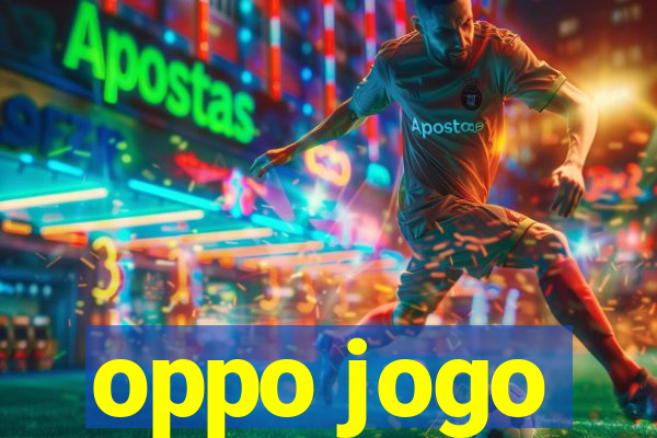 oppo jogo