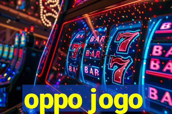 oppo jogo