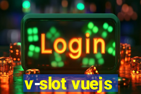 v-slot vuejs