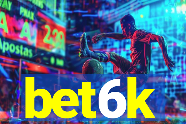 bet6k