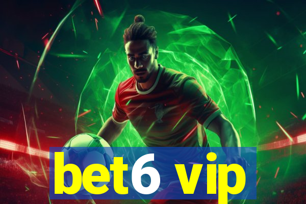 bet6 vip