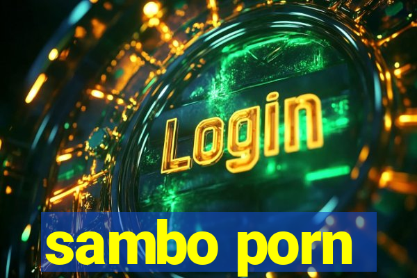 sambo porn