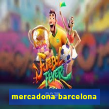 mercadona barcelona