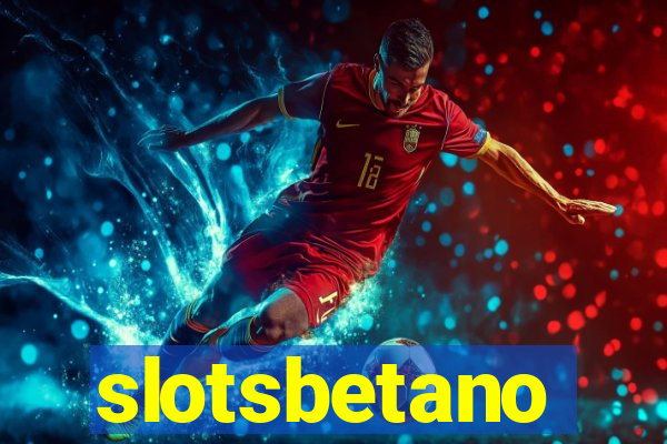 slotsbetano